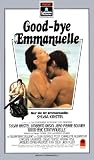 Goodbye Emmanuelle [VHS]