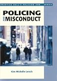 Policing and Misconduct (Prentice Hall's Policing and ... Series)