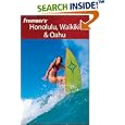 Frommer's Honolulu, Waikiki and Oahu (Frommer's Complete) by Jeanette Foster