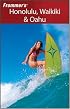 Frommer's Honolulu, Waikiki & Oahu (Frommer's Complete)