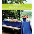 Country Living Eating Outdoors: Sensational Recipes for Cookouts, Picnics, and Take-Along Food (Country Living)