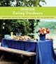 Country Living Eating Outdoors: Sensational Recipes for Cookouts, Picnics, and Take-Along Food