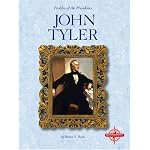 John Tyler (Profiles of the Presidents) book cover