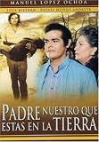 Padre Nuestro Que Estas en la Tierra