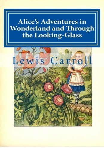 Alice's Adventures in Wonderland & Through the Looking-Glass (Macmillan Collector's Library)
