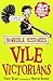 Vile Victorians (Horrible Histories) RS.160.00