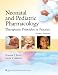 Neonatal and Pediatric Pharmacology: Therapeutic Principles in Practice