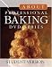 About Professional Baking DVD Series: Student Version