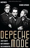 Depeche Mode - Just can't get enough: Die Biografie - Simon Spence