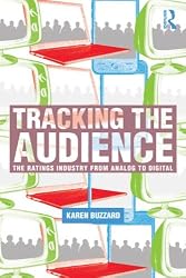Tracking the Audience: The Ratings Markets and their Currency from Analog to Digital