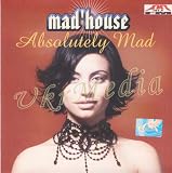 Absolutely Mad - Mad'house