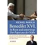 Benedikt XVI: In Rom unterwegs. Der Papst aus der N�he