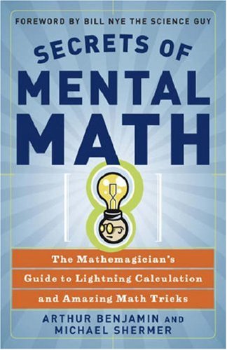 Secrets of Mental Math: The Mathemagician