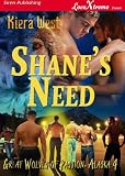 Shane's Need [Great Wolves of Passion, Alaska 4] (Siren Publishing LoveXtreme Forever - Serialized)