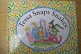 Tessa snaps snakes