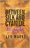 Review The History Press  / Between Silk and Cyanide: A Codemaker's War 1941-45
