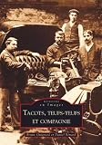 Tacots, teufs-teufs et compagnie : la belle époque de lautomobile