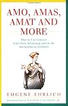 Amo, Amas Amat and More