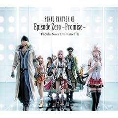 FINAL FANTASY XIII Episode Zero-Promise-Fabula Nova Dramatica ��