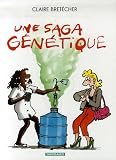 Une saga g�n�tique : Le destin de Monique