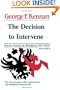 The Decision to Intervene: Soviet-American Relations, 1917-1920, Vol. 2