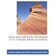 Cartas de los Secretarios del Cardenal D. Fr. Francisco Jimenez de Cisneros
