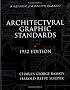 Architectural Graphics Standards for Architects, Engineers, Decorators, Builders and Draftsmen