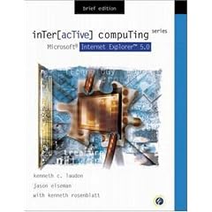 Interactive Computing Series: Microsoft Internet Explorer 5.0 Brief