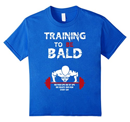 Training to be bald t-shirt