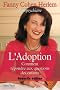 ADOPTION : COMMENT REPONDRE AUX QUESTIONS DES ENFANTS