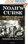 Noah's Curse : The Biblical Justification of American Slavery (Religion in America Series)