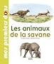 Animaux de la savane (les)