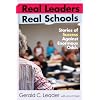 Real Leaders, Real Schools: Stories of Success Against Enormous Odds