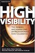 High Visibility: Transforming Your Personal and Professional Brand