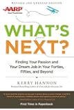 What's Next? Updated: Finding Your Passion and Your Dream Job in Your Forties, Fifties and Beyond