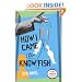 How I Came to Know Fish (Penguin Translated Texts)