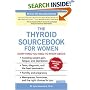 The Thyroid Sourcebook for Women (Sourcebooks)