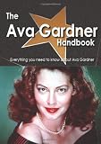 The Ava Gardner Handbook - Everything you need to know about Ava Gardner