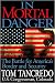 In Mortal Danger: The Battle for America's Border and Security
