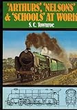'Arthurs', 'Nelsons' & 'Schools' at work
