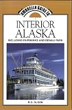 Umbrella Guide to Interior Alaska: Including Fairbanks and Denali Park (Umbrella Books)