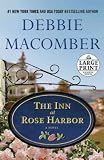 The Inn at Rose Harbor: A Novel (Random House Large Print) by  Debbie Macomber in stock, buy online here