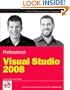 Professional Visual Studio 2008 (Wrox Programmer to Programmer)