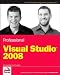 Professional Visual Studio 2008 (Wrox Programmer to Programmer)