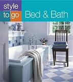 Bed & Bath (Style to Go)