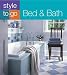 Bed & Bath (Style to Go)