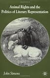 Animal Rights and the Politics of Literary Representation