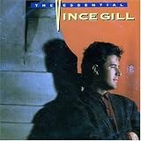 The Essential Vince Gill