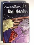 Produkt-Bild: Die &Uuml;berlebenden - Roman