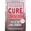 Cure Unknown: Inside the Lyme Epidemic